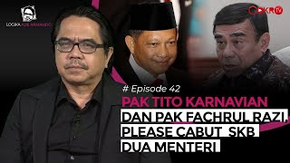 PAK TITO KARNAVIAN DAN PAK FACHRUL RAZI, PLEASE CABUT SKB DUA MENTERI | Logika Ade Armando