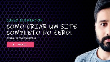 🟣 CURSO ELEMENTOR | Como Funciona o Editor/Compositor de Conteúdo do Elementor