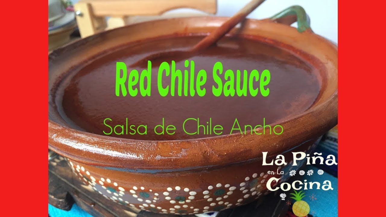 Red Chile Sauce Salsa de Chile Ancho YouTube