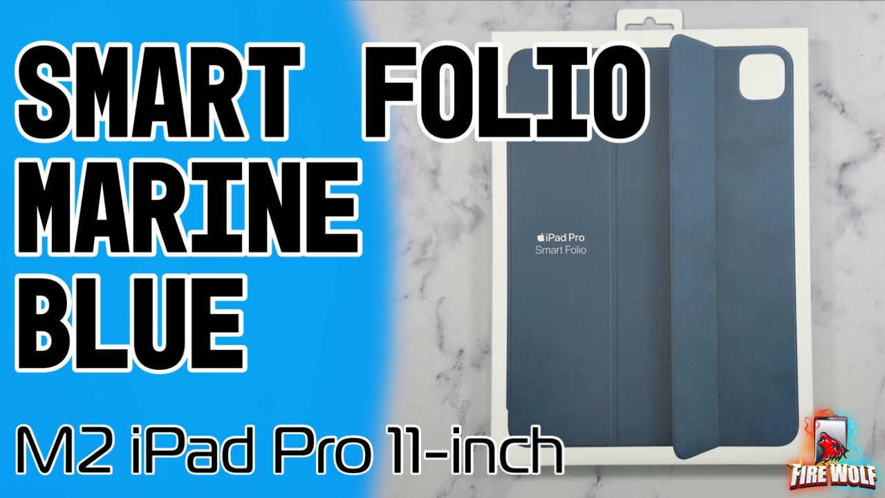 2022 Smart Folio for M2 iPad Pro 11 inch in Marine Blue - YouTube