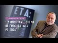 Fernando SAVATER: "Es importante que NO dejemos la lucha política" | ETA 50 años