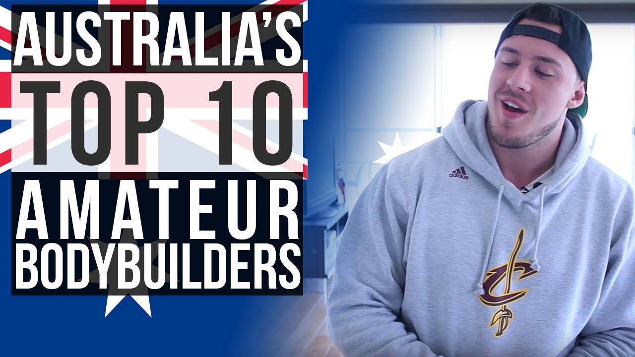 Australias Top 10 Amateur Bodybuil