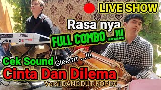 Cinta Dan Dilema - Cek Sound •Live Show