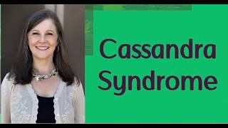 Cassandra Syndrome