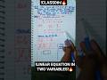 !CLASS10th!🔥!LINEAR EQUATION IN TWO VARIABLES-02#shortvideo #viral #shorts #short #youtubeshorts