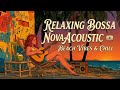 Light Breeze Bossa Nova 🌴 Relaxing Latin Jazz for Studying &amp; Calm Energy