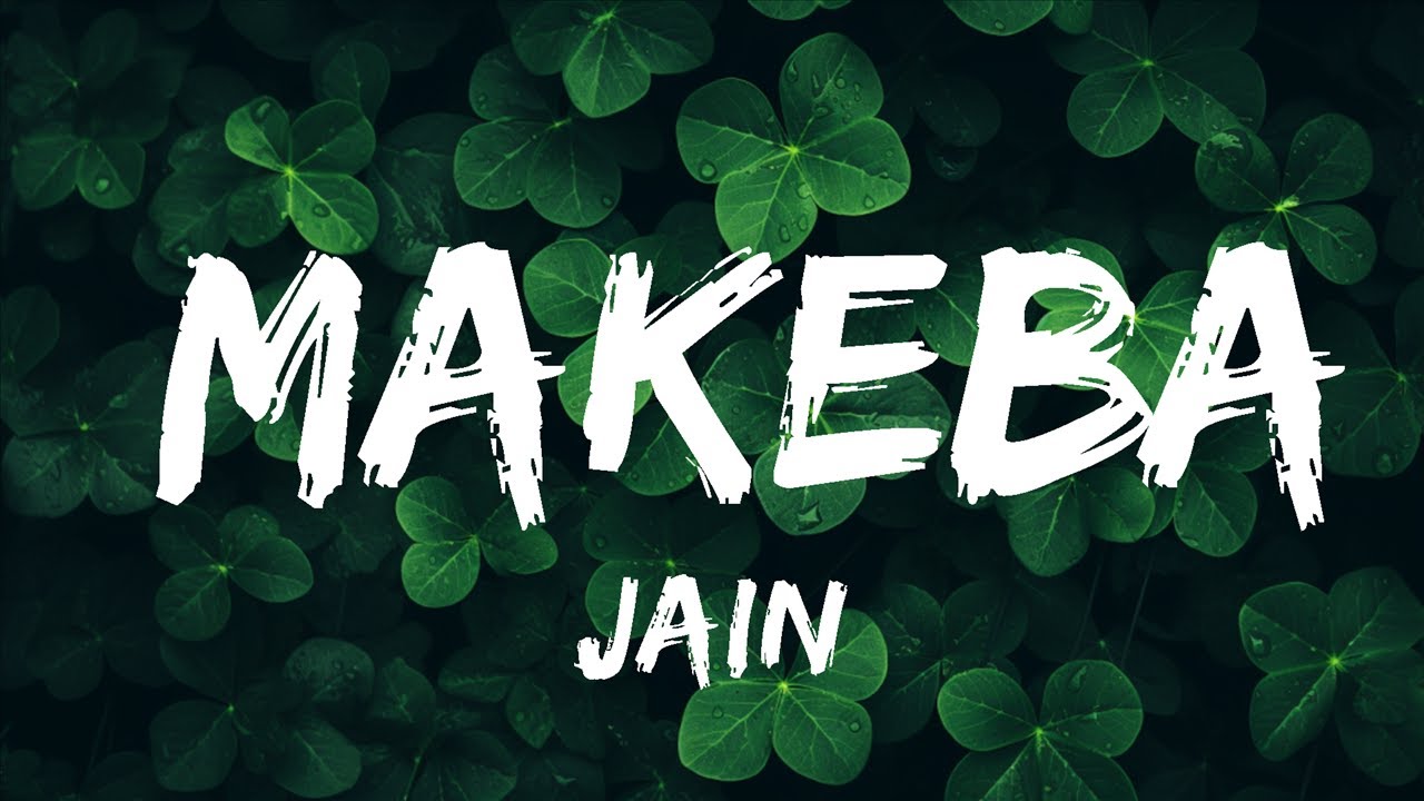 Jain - Makeba (Lyrics) | 30mins - Feeling your music Jain - Makeba (Lyrics) | 30mins - Feeling your music