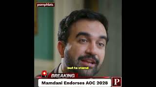 🚨🇺🇸 BREAKING — Mamdani endorses AOC for 2028