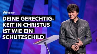 Deine Gerechtigkeit in Christus ist wie ein Schutzschild - Joseph Prince I New Creation TV Deutsch