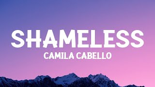 Camila Cabello - Shameless (Lyrics)  | 1 Hour Version