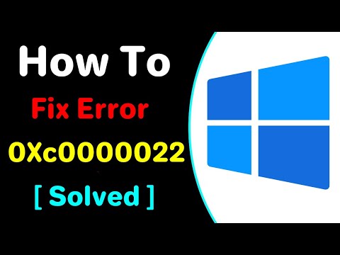 How To Fix Error 0Xc0000022 In Windows 10