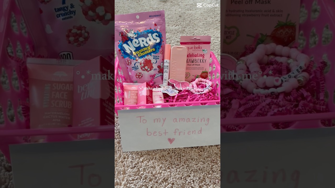 birthday basket for bestie!! 