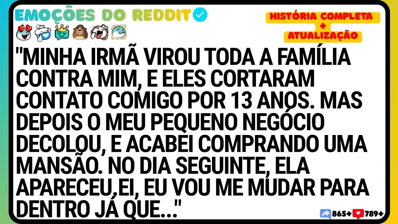 Minha Irmã Virou Toda A Família Contra Mim, E Eles Cortaram Contato Comigo Por 13 Anos..