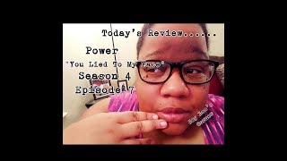 Power - Season 4, Episode 7 - You Lied To My Face - Review
