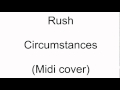 Rush - Circumstances - midi cover