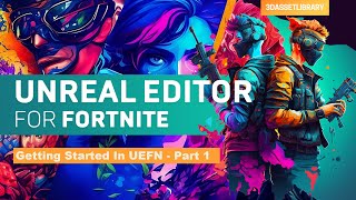 Getting Started In UEFN - Part 1 | Unreal Engine For Fortnite