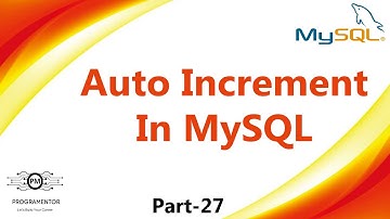 27 | Auto Increment In MySQL | MySQL Auto Increment | MySQL Database Tutorials | MySQL (Hindi/Urdu)