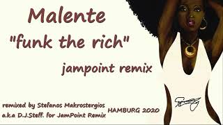 Malente - funk the rich (jampoint remix)