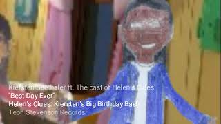 Kiersten Seethaler - Best Day Ever ft. Cast of Helen's Clues (Helen's Clues style)