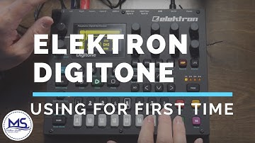 Using Elektron Digitone for the First Time