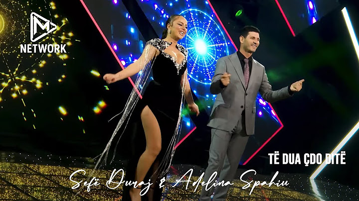 Sefë Duraj & Adelina Spahiu - Të dua çdo ditë | #Gezuar2023
