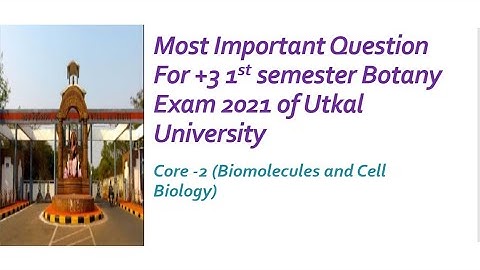 Important Question For +3 1st sem. botany (core - 2) exam 2021 of Utkal University. #odisha