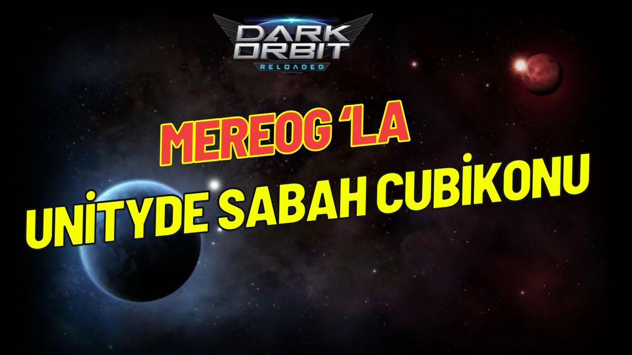 Darkorbit Unity Mereog la Sabah Cubikonu mereoglakas l YouTube Darkorbit unity mereog la sabah cubikonu mereoglakas l youtube