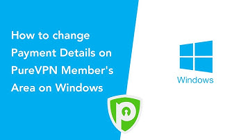 How to change payment details on PureVPN Member