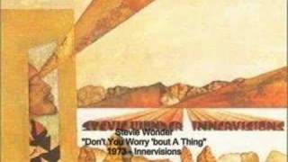 Stevie Wonder - Don't You Worry 'bout A Thing chords