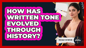 How Has Written Tone Evolved Through History? - The Daily Definition
