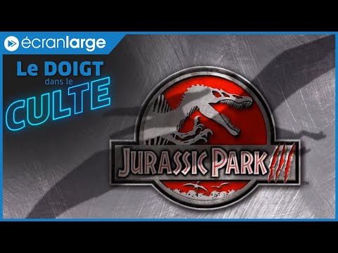 LE DOIGT DANS LE CULTE – Jurassic Park 3