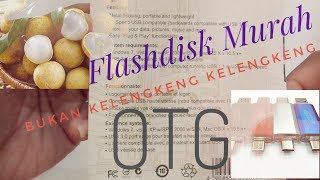 GILA MURAH, Flashdisk OTG bukan kelEngkEng kelEngkEng