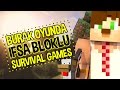 Burak Oyunda İfşalı Survival Games !