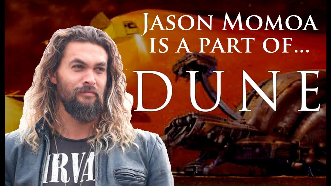Will Jason Momoa Join The Dune Reboot Sunny 1079