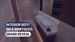 Interior Refit on a 48m Yacht: Grand Reveal | ptw Shipyard