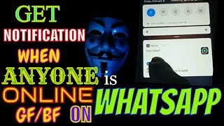 how to GET NOTIFICATION on WHATSAPP when SOMEONE is ONLINE |  th trickz screenshot 5