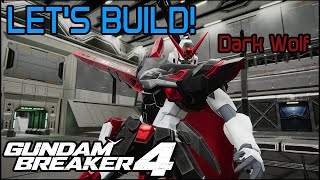 Gundam Breaker 4 Let's Build! - Dark Wolf