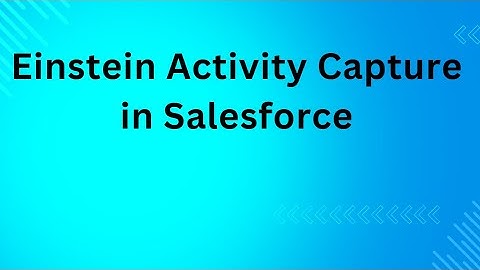 Einstein Activity Capture in Salesforce