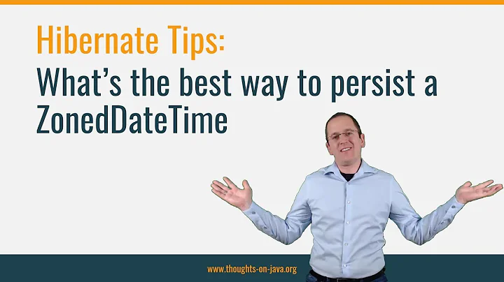 Hibernate Tip: What’s the best way to persist a ZonedDateTime