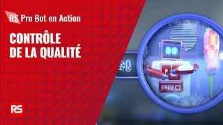 RS PRO-BOT | Contrôle de la qualité