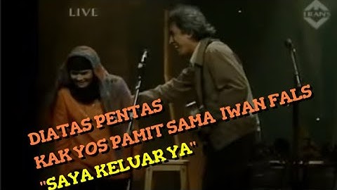 DENGARKAN SAMPAI TUNTAS I KAK YOS PAMIT SAMA IWAN FALS SEUSAI NYANYIKAN GALANG RAMBU ANARKI