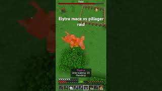 Elytra Mace vs Pillager Raid #minecraft #gaming #minecraftshorts