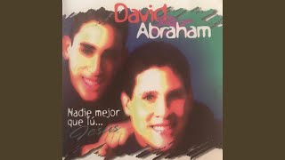 Escudriñame - David y Abraham