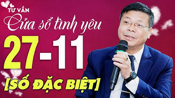 [SỐ ĐẶC BIỆT] Cửa Sổ Tình Yêu VOV Hôm Nay ngày 27/11/2025 | Đinh Đoàn Tư Vấn Đêm Khuya