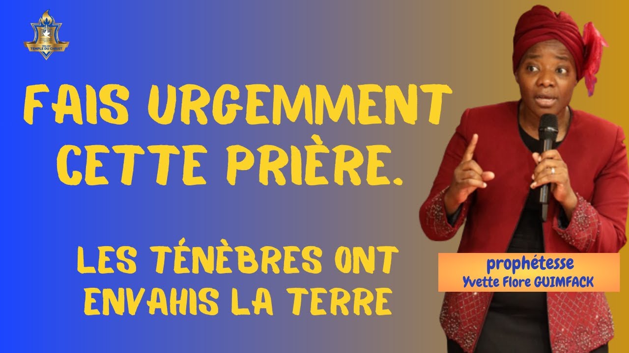 𝐏𝐫𝐢è𝐫𝐞𝐬: Fais urgemment cette prière