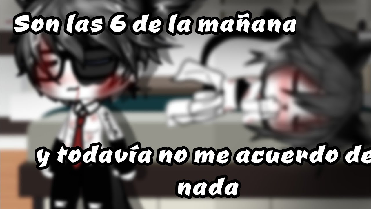 son las 6 de la mañana y todavía no recuerdo nada °// YouTube son las 6 de la mañana y todavía no recuerdo nada °// YouTube