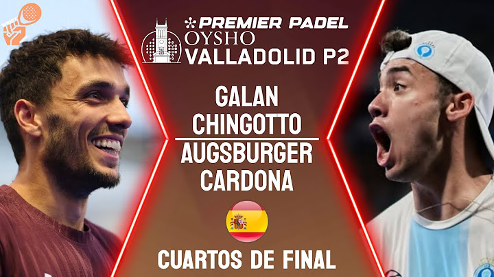 CAOS FINAL🏁| GALAN & CHINGO VS AUGSBURGER & CARDONA | PREMIER PADEL VALLADOLID P2|CUARTOS|HIGHLIGHTS