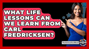 What Life Lessons Can We Learn From Carl Fredricksen? - The Animation Reel