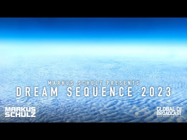 Markus Schulz - Global DJ Broadcast Dream Sequence 2023