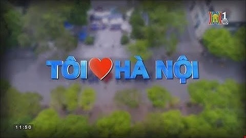 Hà Nội - Tôi yêu Hà Nội: Ngõ Hà Nội